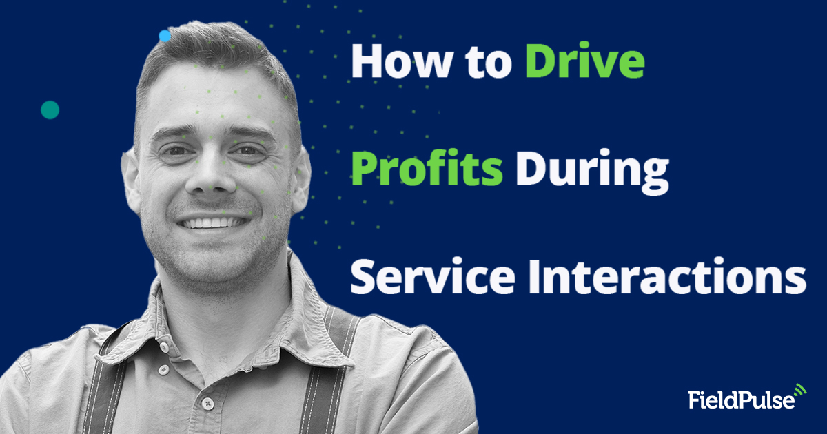 How to Drive Profits During Service Interactions