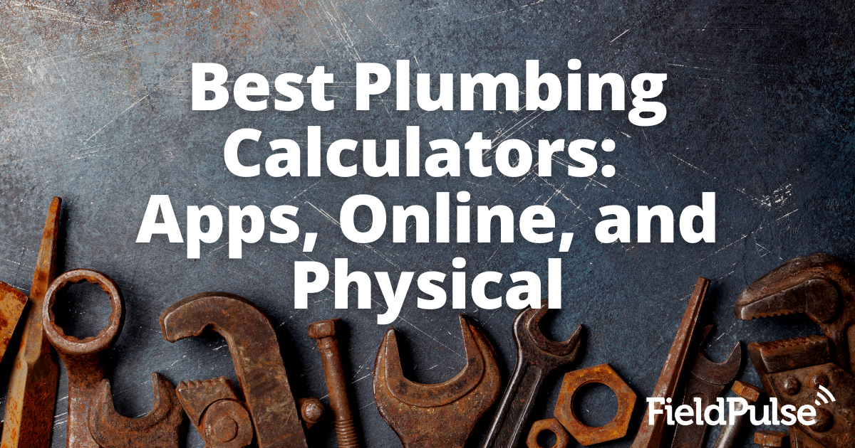 Best Plumbing Calculators: Apps, Online, and Physical