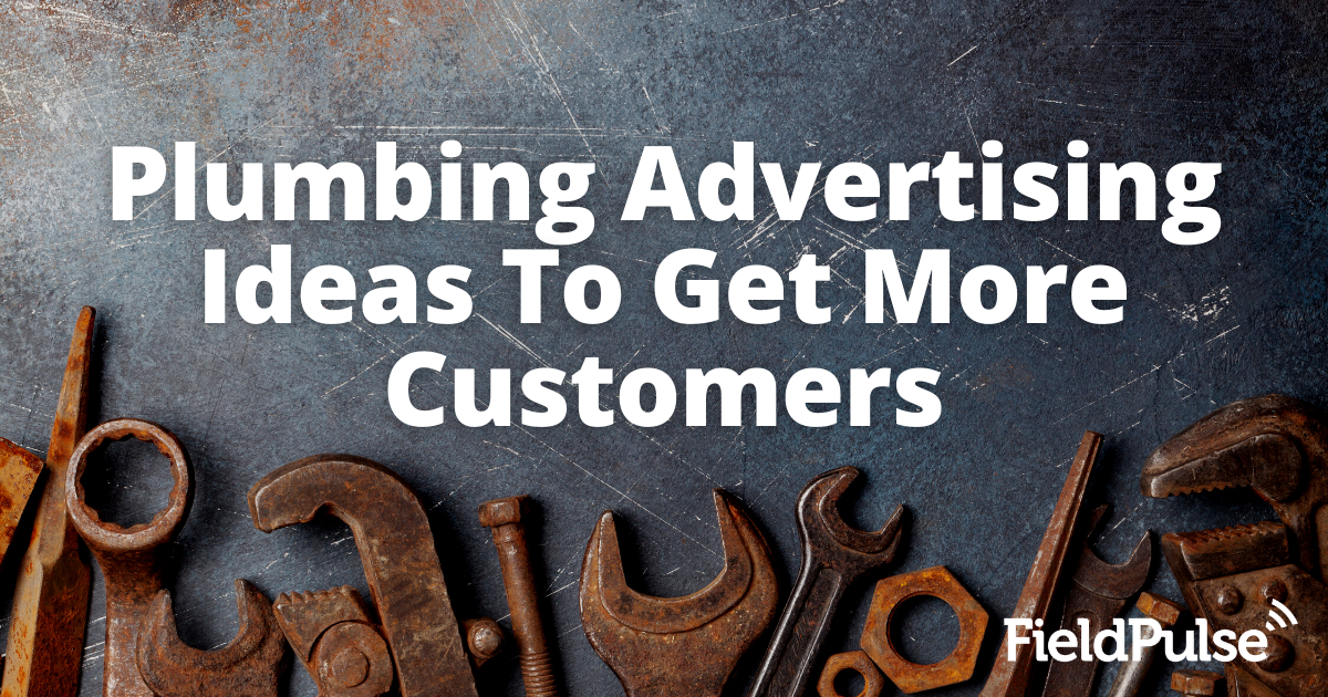 Plumbing Advertising Ideas To Get More Customers