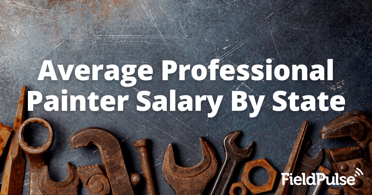 Average Professional Painter Salary By State: How Much Does A Painter Make?