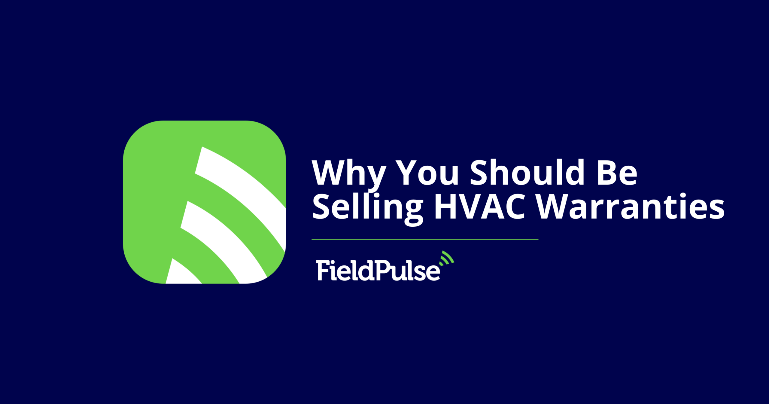 Why You Should Be Selling HVAC Warranties