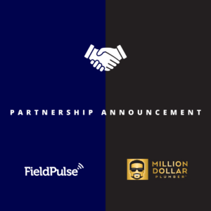Million Dollar Plumber & FieldPulse Partnership
